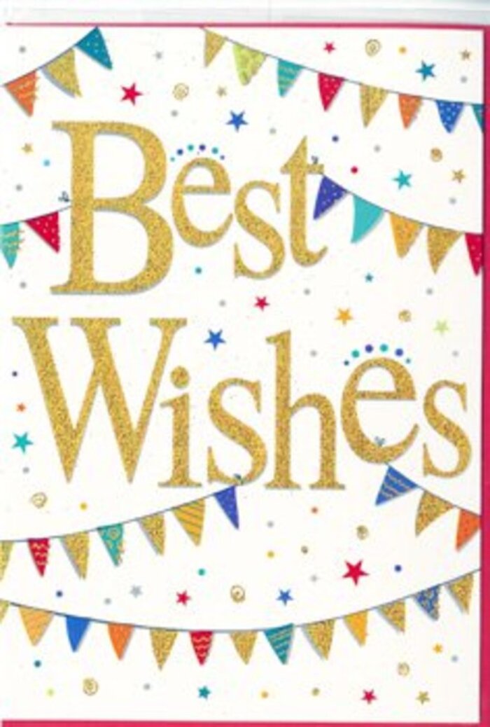 A lively Best Wishes card is pictured, radiating the kind of cheerful energy you might notice at a community celebration in Oxted's Master Park. Dominating the centre of the design, the words Best Wishes are written in luxurious gold script, the strokes broad and flowing, with a slightly raised, shimmering finish that suggests foil embossing or very fine glitter. The gold has a soft, warm tone-more like a polished keepsake than something brash-giving the message a dignified but approachable presence. Framing this central sentiment, loops of bunting sweep in gentle arcs from side to side of the card, one arc above and another below. Each tiny triangular flag is painted in vivid hues-ruby red, sapphire blue, golden yellow, leafy green, and touches of purple-many adorned with miniature patterns such as stripes, tiny spots, or mosaic-like blocks of colour. The bunting feels as though it might sway lightly in a breeze drifting down from the nearby North Downs, adding a sense of movement and celebration. All of this sits on a crisp white background, which keeps the design clean and uncluttered while letting the colours pop. Scattered between and around the bunting, tiny star shapes and coloured dots float like confetti mid-flight, as though someone on Station Road has just thrown them into the air to mark good news. The card's overall mood is one of upbeat encouragement and positivity, suited to milestones such as exam results, new jobs, or new homes. You can easily imagine it tucked beside a bouquet of bright, fresh flowers, conveying warm wishes and quiet confidence for whatever lies ahead.